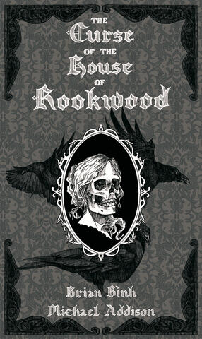 Curse of the House of Rookwood Curse of the House of Rookwood
